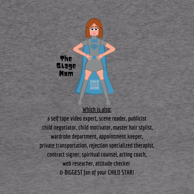 Stage Mom is Here! by WearablePSA